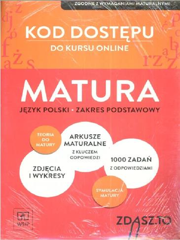 KOD DOSTĘPU DO KURSU ONLINE MATURA JĘZYK POLSKI ZA