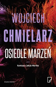 Osiedle marzeń. Jakub Mortka