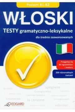 EDGARD Włoski Testy Gramatyczno-Leksykalne B1-B2