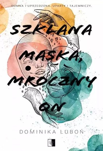 SZKLANA MASKA, MROCZNY ON