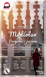 Mediolan, Bergamo i jeziora. Pascal Lajt