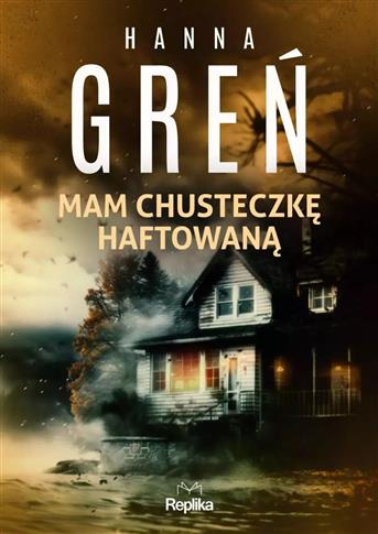 Śmiertelne wyliczanki. Tom 1. Mam chusteczkę hafto