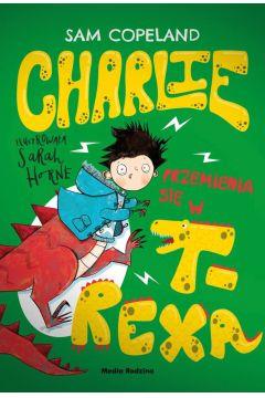 CHARLIE PRZEMIENIA SIĘ W T-REXA