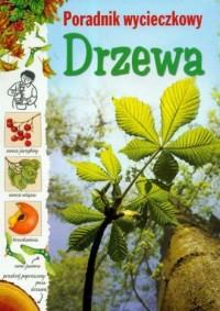 Drzewa. Poradnik wycieczkowy