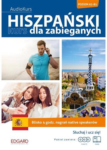 HISZPAŃSKI. KURS DLA ZABIEGANYCH + 3 CD