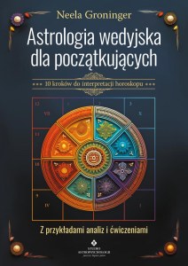 Astrologia wedyjska dla początkujących. 10 kroków do interpretacji horoskopu