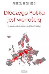 DLACZEGO POLSKA JEST WARTOŚCIĄ