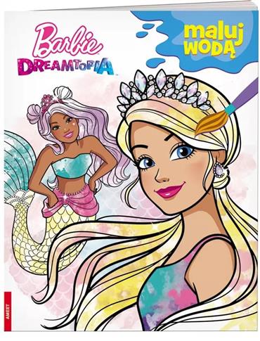 BARBIE DREAMTOPIA. MALUJ WODĄ
