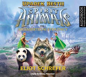 SPIRIT ANIMALS. UPADEK BESTII. TOM 1. NIEŚMIERTELN