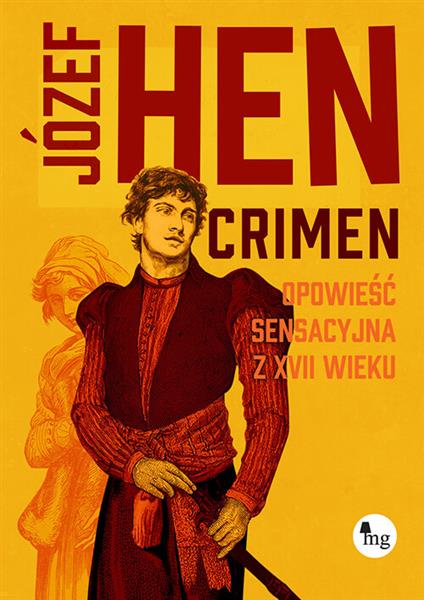 CRIMEN. OPOWIEŚĆ SENSACYJNA Z XVII WIEKU