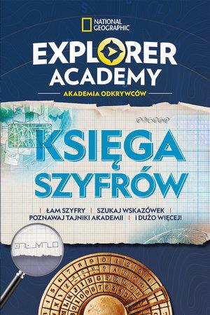 EXPLORER ACADEMY. AKADEMIA ODKRYWCÓW. KSIĘGA ?