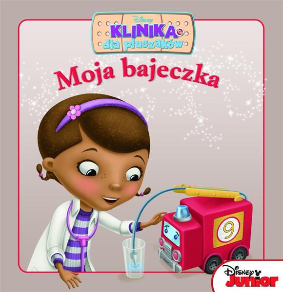 MOJA BAJECZKA. KLINIKA DLA PLUSZAKÓW