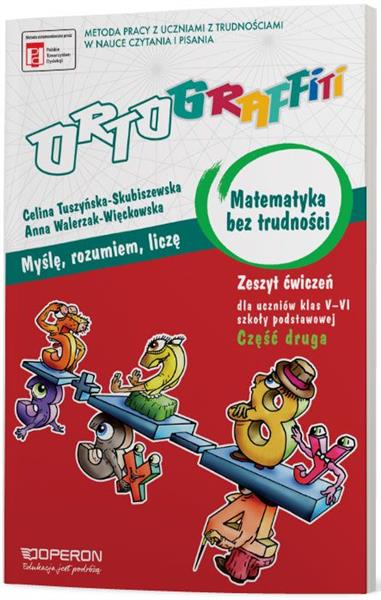 MATEMATYKA BEZ TRUDNOŚCI. ORTOGRAFFITI.