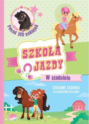 SZKOŁA JAZDY W STADNINIE