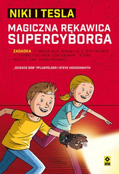 NIKI I TESLA. MAGICZNA RĘKAWICA SUPERCYBORGA