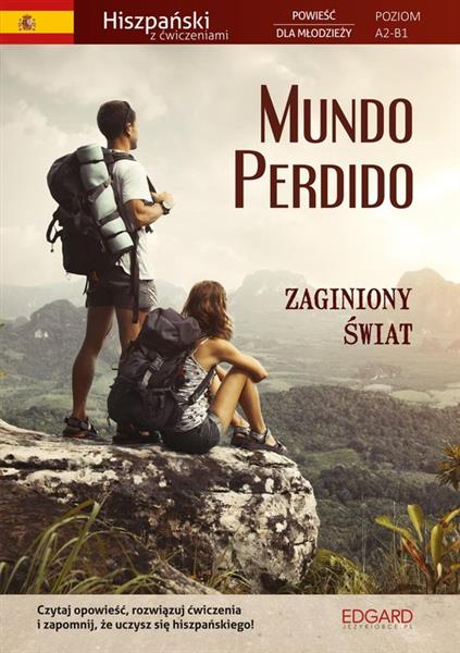 HISZPAŃSKI. MUNDO PERDIDO. POWIEŚĆ DLA MŁODZIEŻY Z