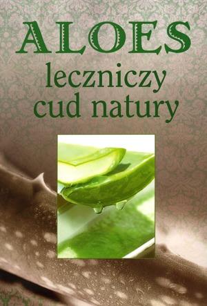 ALOES LECZNICZY CUD NATURY