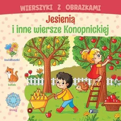 WIERSZYKI Z OBRAZKAMI. JESIENIĄ I INNE WIERSZE KON