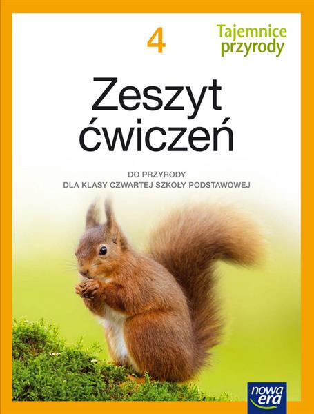 TAJEMNICE PRZYRODY. ZESZYT ĆWICZEŃ DLA KLASY 4