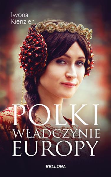 POLKI. WŁADCZYNIE EUROPY