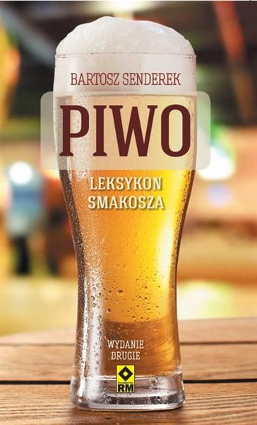 PIWO. LEKSYKON SMAKOSZA