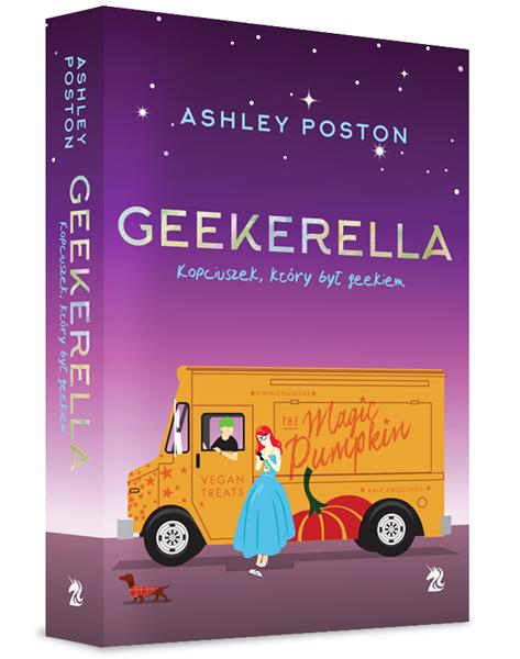 GEEKERELLA. KOPCIUSZEK, KTÓRY BYŁ GEEKIEM