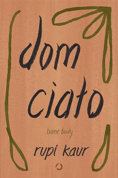 DOM CIAŁO. HOME BODY