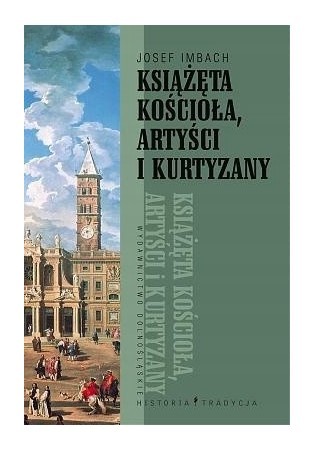 KSIĄŻĘTA KOŚCIOŁA, ARTYŚCI I KURTYZANY JOSEF IMBAC