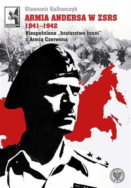 ARMIA ANDERSA W ZSRS 1941-1942. NIESPEŁNIONE