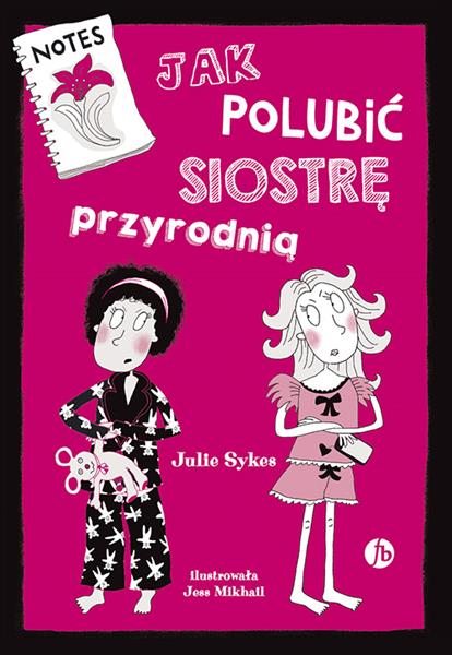JAK POLUBIĆ SIOSTRĘ PRZYRODNIĄ
