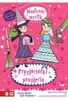 MAGICZNY MĘTLIK PRZYJACIÓŁKI I PRZYJĘCIA MARNIE ED