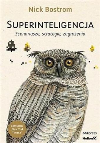 SUPERINTELIGENCJA. SCENARIUSZE, STRATEGIE...
