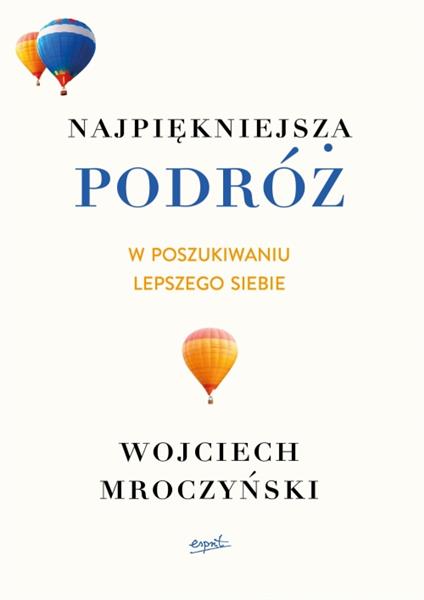 NAJPIĘKNIEJSZA PODRÓŻ. W POSZUKIWANIU ?