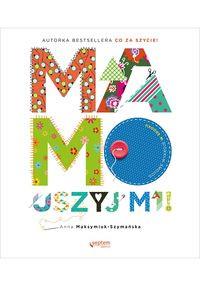 MAMO USZYJ MI