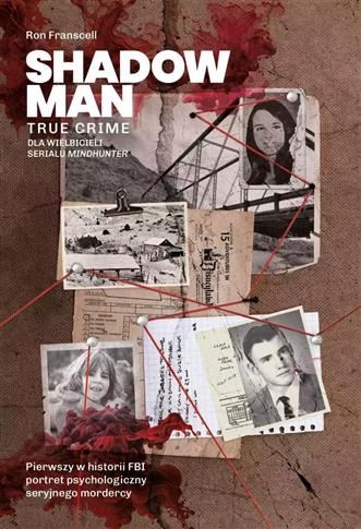 Shadowman. True crime: Pierwszy w historii FBI por
