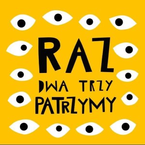 Raz, Dwa, Trzy. Patrzymy