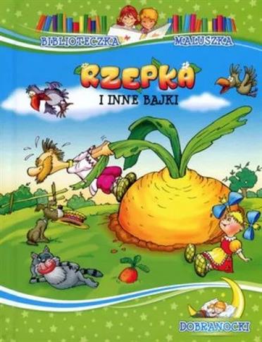 Rzepka i inne bajki. Biblioteczka maluszka. Dobran