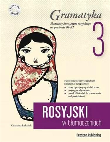 Rosyjski w tłumaczeniach. Gramatyka, część 3