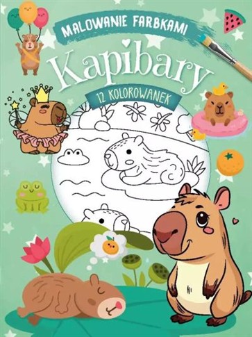 MALOWANIE FARBKAMI. KAPIBARY