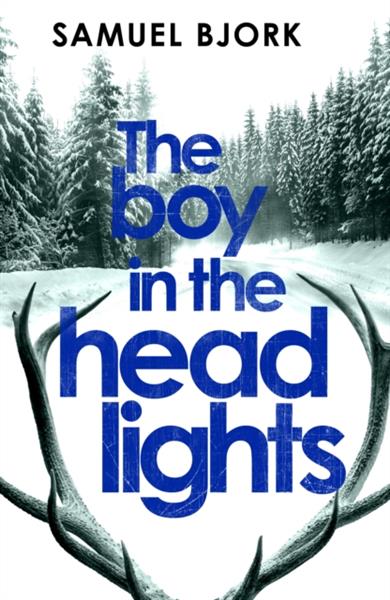 THE BOY IN THE HEADLIGHTS SAMUEL BJORK