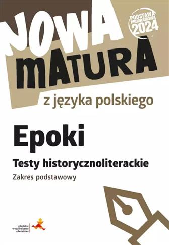 Nowa matura z języka polskiego Epoki Testy history