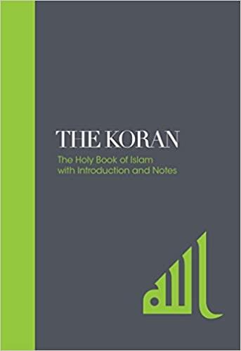 THE KORAN: THE HOLY BOOK OF ISLAM WITH INTRODUCTIO