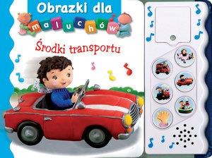 ŚRODKI TRANSPORTU. OBRAZKI DLA MALUCHÓW
