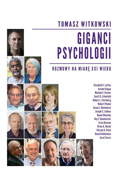 GIGANCI PSYCHOLOGII. ROZMOWY NA MIARĘ XXI WIEKU
