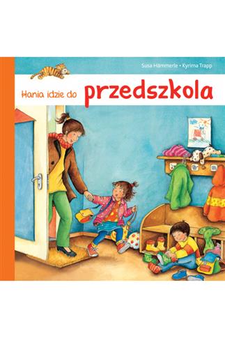 Hania idzie do przedszkola