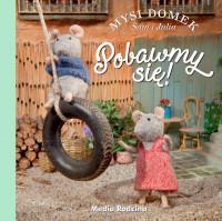 MYSI DOMEK. POBAWMY SIĘ!