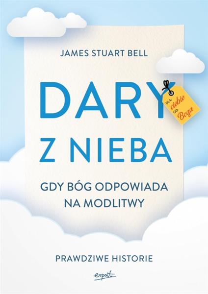 DARY Z NIEBA. GDY BÓG ODPOWIADA NA MODLITWY. PRAWD