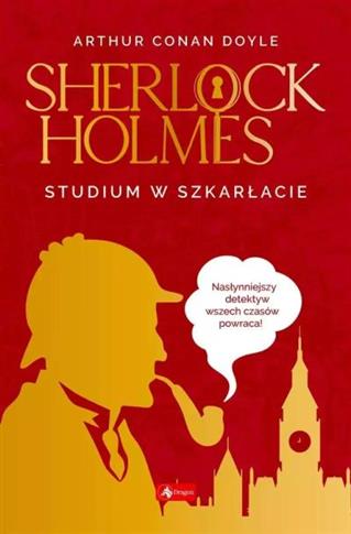 SHERLOCK HOLMES. STUDIUM W SZKARŁACIE