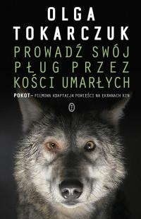 PROWADŹ SWÓJ PŁUG PRZEZ KOŚCI UMARŁYCH OKŁADKA