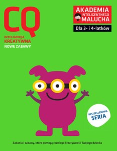 CQ-Inteligencja kreatywna dla 3-4 latków nowe zabawy z poradami psychologa Książka z naklejkami Akademia Inteligentnego Malucha